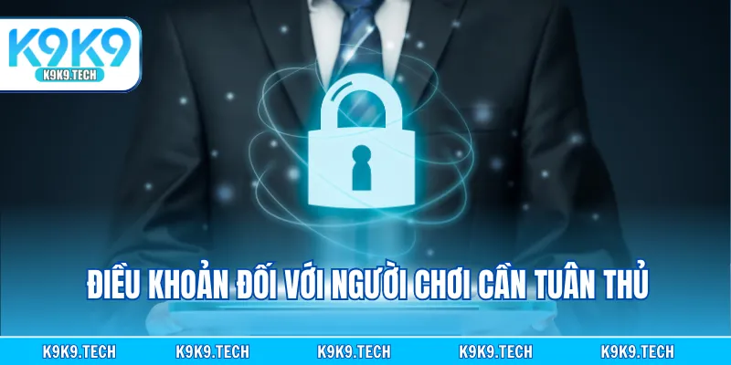 Điều khoản đối với người chơi cần tuân thủ