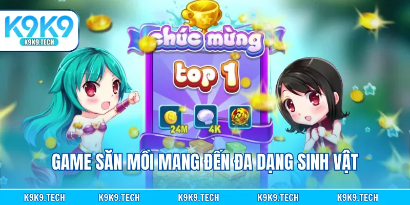 Game săn mồi mang đến đa dạng sinh vật