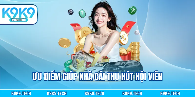 Ưu điểm thu hút hội viên